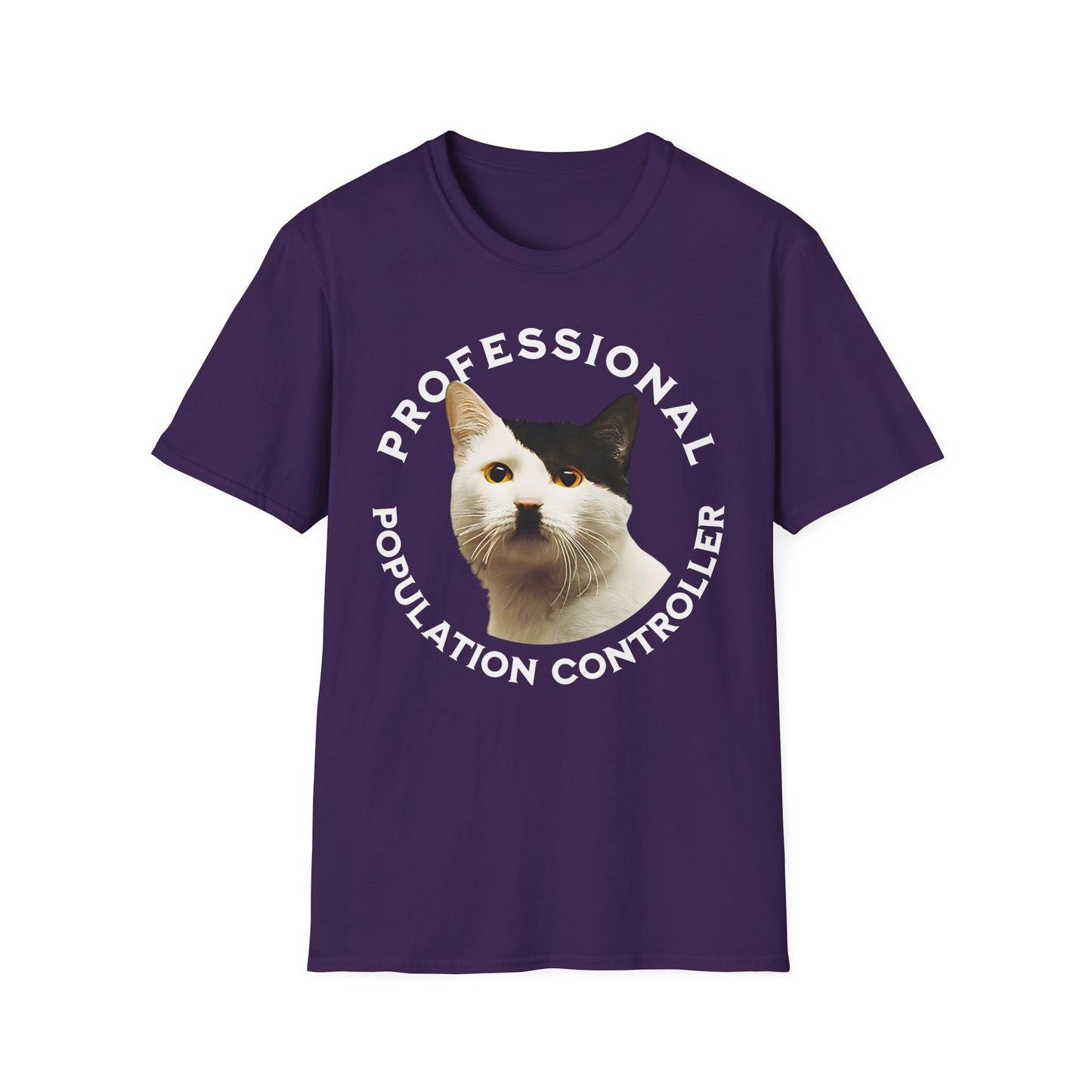 Professional Population Controller - Unisex T-Shirt - Front Print