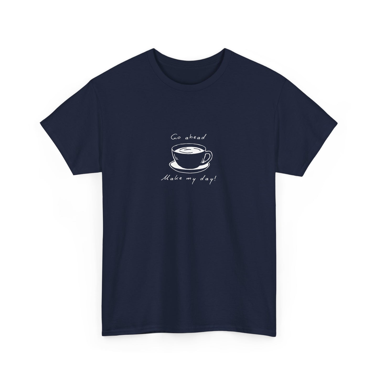 Go Ahead, Make My Day T-Shirt - Unisex Softstyle T-Shirt