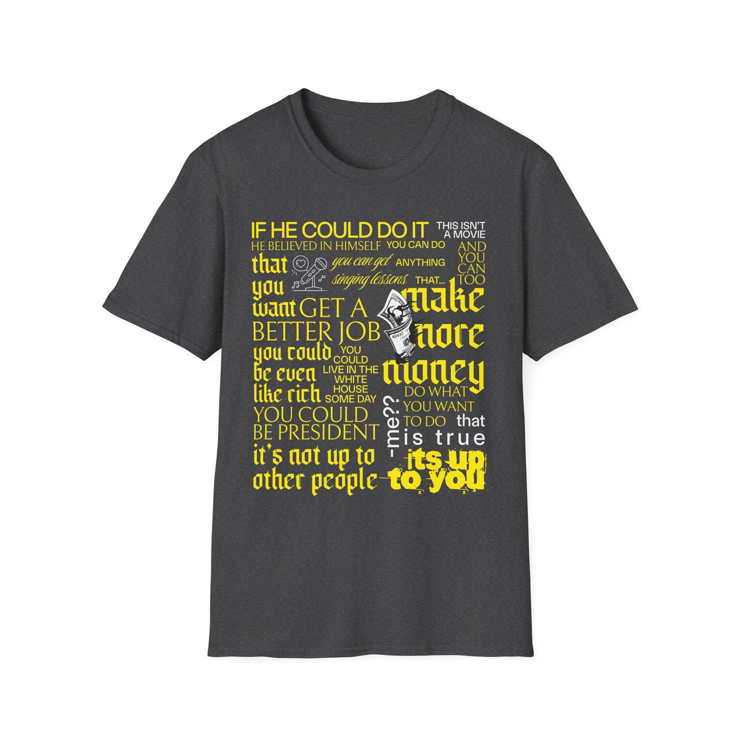"If he can do it, you can too!" - Young Kid Motivational Speech T-Shirt - Front Print
