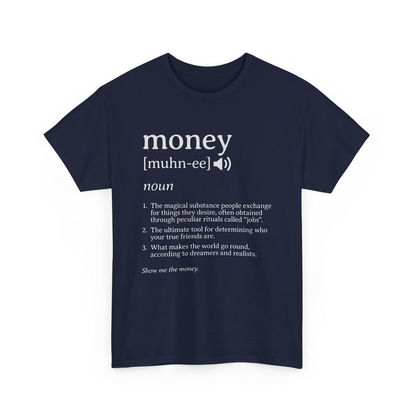 Money Definition - Organic Cotton T-shirt - Front Print