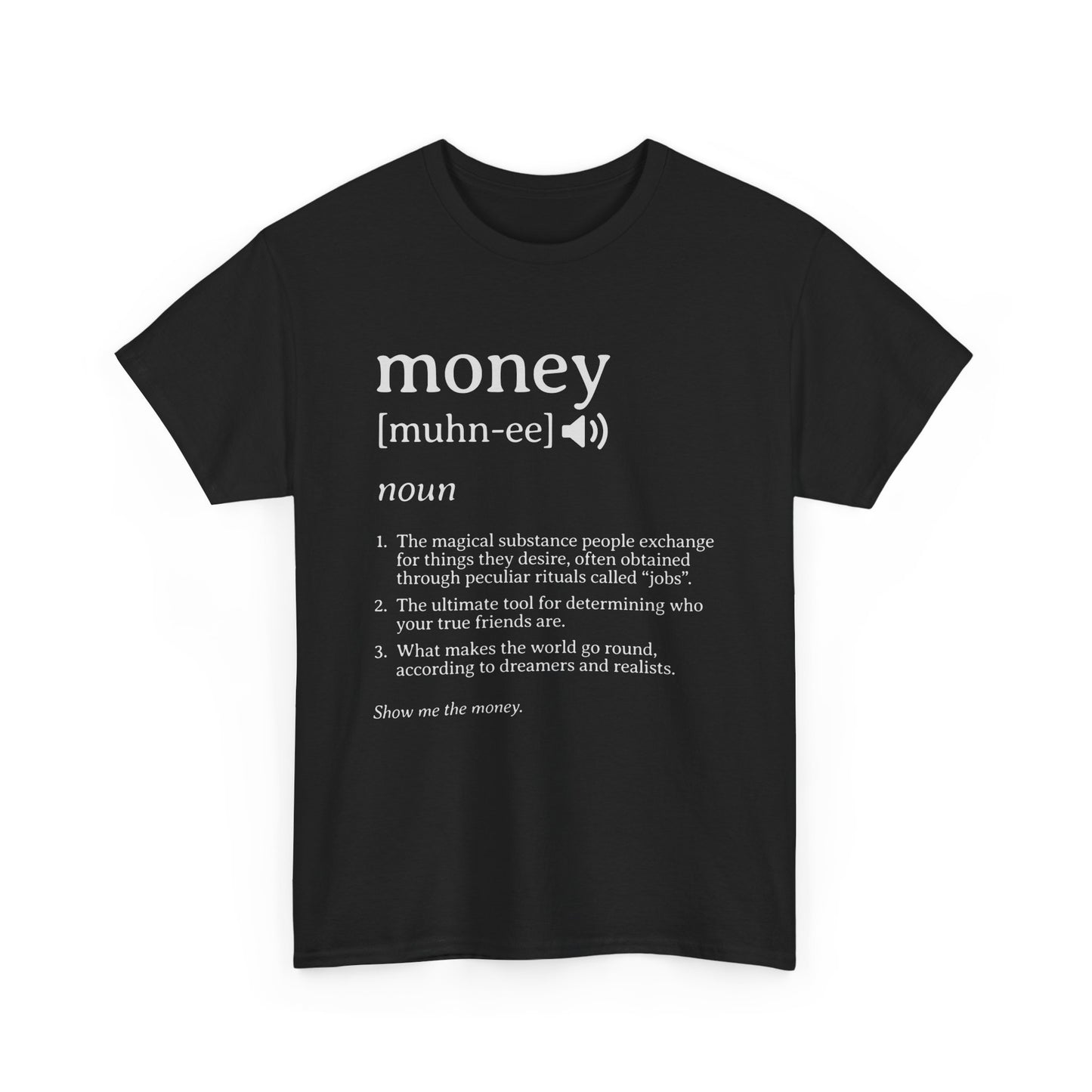 Money Definition - Organic Cotton T-shirt - Front Print
